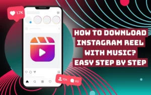 how to download instagram reel with music