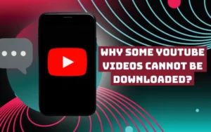 why some youtube videos cannot be downloaded