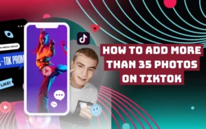 how to add more than 35 photos on tiktok